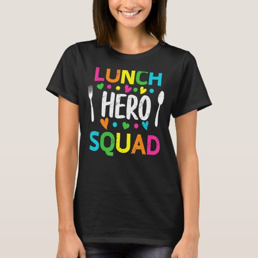 School Lunch Hero Squad Cafeteria Workers 7 T-shirt (Voorkant)