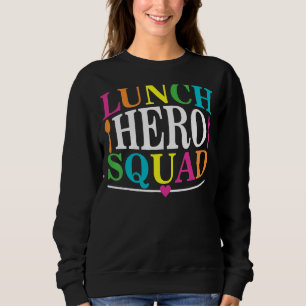 School Lunch Hero Squad Cafeteria Workers 7 Trui