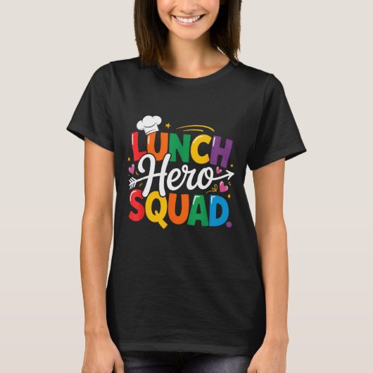 School Lunch Hero Squad Cafeteria Workers Crew Lad T-shirt (Voorkant)