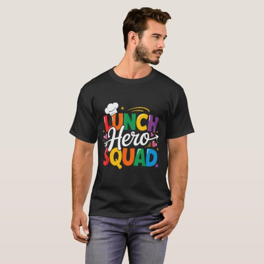 School Lunch Hero Squad Cafeteria Workers Crew Lad T-shirt (Voorkant volledig)