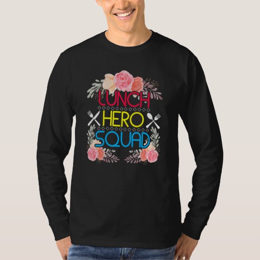 School Lunch Hero Squad Cafeteria Workers T-shirt (Voorkant)