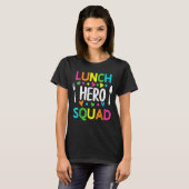 School Lunch Hero Squad Cafeteria Workers T-shirt (Voorkant volledig)
