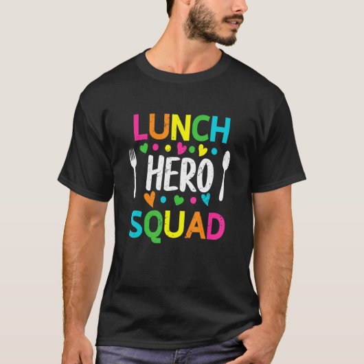 School Lunch Hero Squad Cafeteria Workers T-shirt (Voorkant)