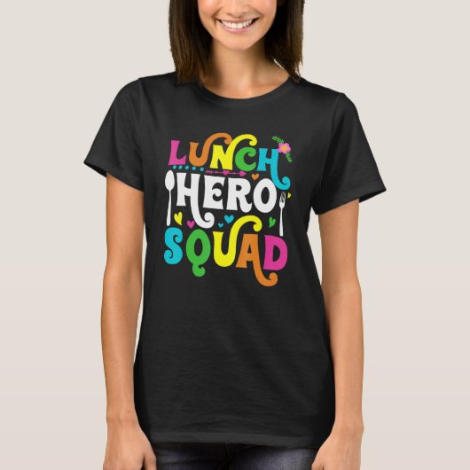School Lunch Hero Squad Cafeteria Workers T-shirt (Voorkant)