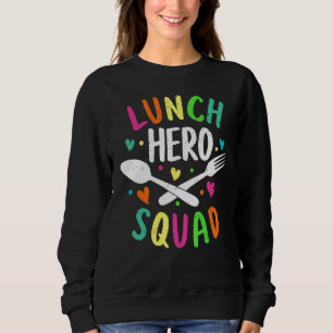 School Lunch Hero Squad Cafeteria Workers Trui