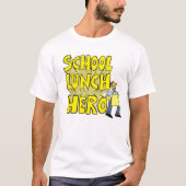 School Lunch Hero T-shirt (Voorkant)