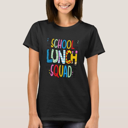 School lunch squad cafeteria worker lunch lady foo t-shirt (Voorkant)