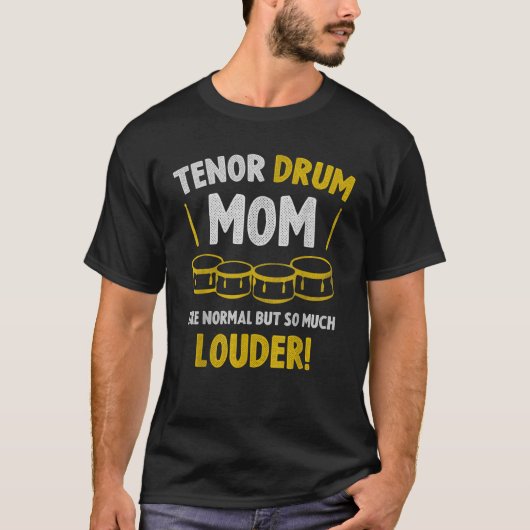 School Marching Band Funny Tenor Mom Drum Gezegde  T-shirt (Voorkant)