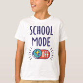 School Mode Off T-shirt (Voorkant)