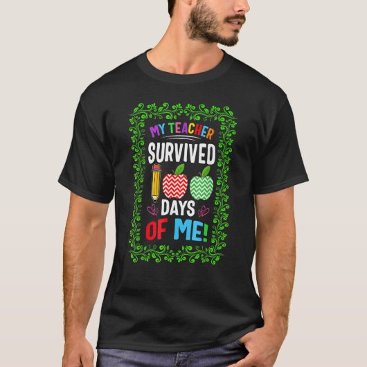 School My Teacher Survived 100 Days Of Me Floral P T-shirt (Voorkant)