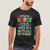 School Nurse 100 Days Of Patching Tiny Humans Funn T-shirt (Voorkant)