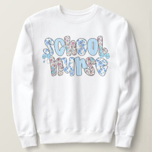 School Nurse Floral Nursing School Nurse Day Trui