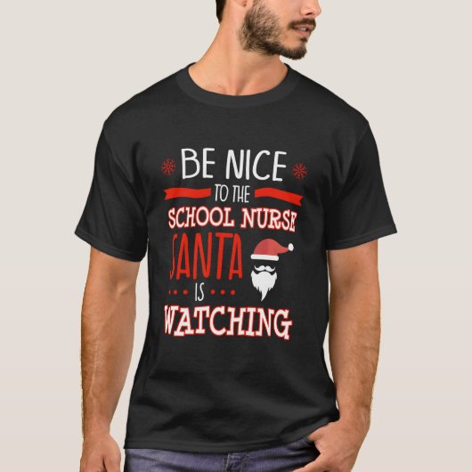 School Nurse Ugly Santa Is Watching T-shirt (Voorkant)