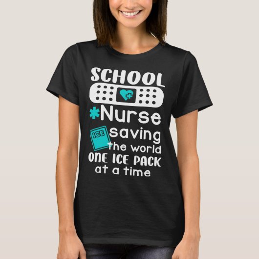 School Nurses Saving The World One Ice Pack At A T T-shirt (Voorkant)