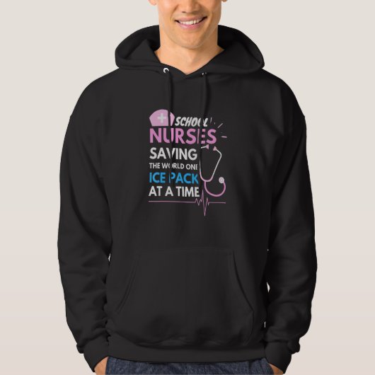 School nurses saving the world one pack at a timee hoodie (Voorkant)