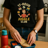 School Ouder Schedule Jongleren; Grappig Mam T-shirt