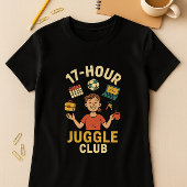 School Ouder Schedule Jongleren; Grappig Mam T-shirt