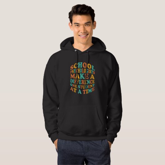 School Psych Make A Difference School Psychologist Hoodie (Voorkant volledig)