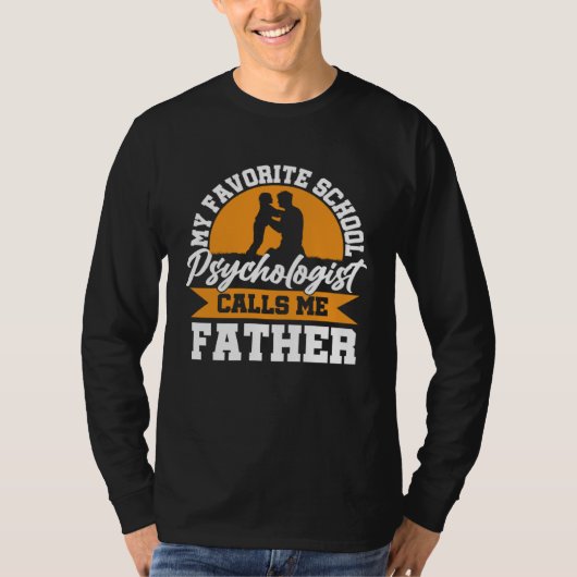 School Psychologist Calls Me Father Psychology Gra T-shirt (Voorkant)