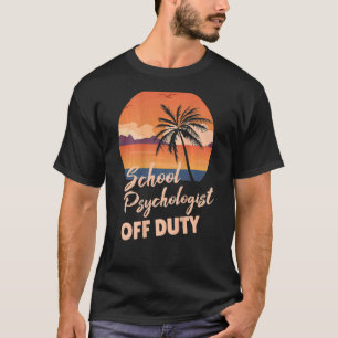 School Psychologist of Duty 90's Beach Sun T-shirt