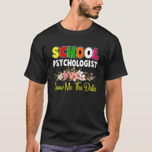 School Psycholoog Data Psychologie Leraar Graphi T-shirt