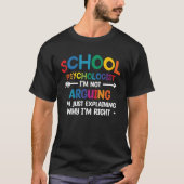 School psycholoog Ik ben niet aan het beweren dat T-shirt (Voorkant)