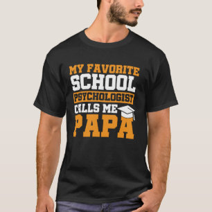 School psycholoog noemt me Papa psychologie leraar T-shirt