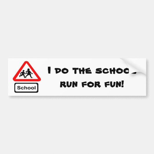 School run bumpersticker (Voorkant)
