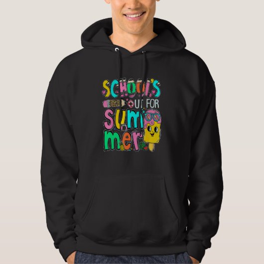 School s Out For Summer Last Day Of School Teacher Hoodie (Voorkant)