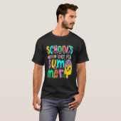 School s Out For Summer Last Day Of School Teacher T-shirt (Voorkant volledig)