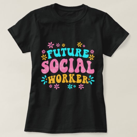 School Social Work Month Retro Flowers Future Soci T-shirt (Design voorkant)