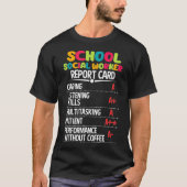 School Social Worker Funny Report Card T-shirt (Voorkant)