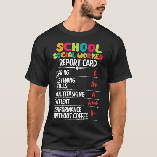 School Social Worker Funny Report Card T-shirt (Voorkant)
