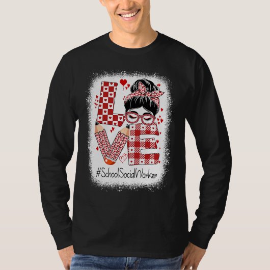 School Social Worker Love Messy Bun Valentine's Ap T-shirt (Voorkant)