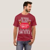 School Social Worker Multitasking Ninja Gift T-shirt (Voorkant volledig)