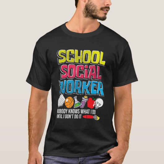 School Social Worker   Teacher Caseworker Public S T-shirt (Voorkant)