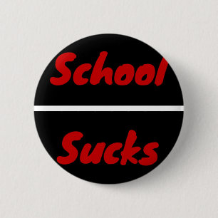 School Sucks Ronde Button 5,7 Cm