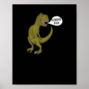 School Sux Grappige Dinosaurus T Rex Illustratie G Poster