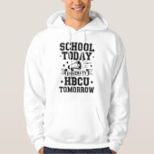School Today HBCU Tomorrow Hoodie (Voorkant)