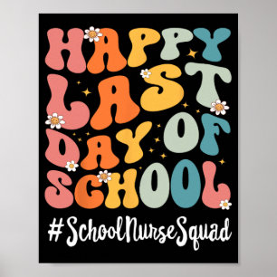 School Verpleegkundige Squad Gelukkig Laatste Dag  Poster