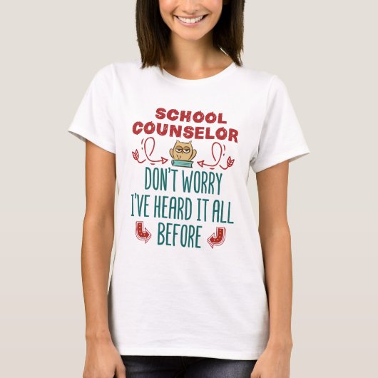Schooladviseur Funny hoorde het al eerder T-shirt (Voorkant)