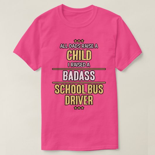 Schoolbuischauffeur Badass-kind Pap grappig T-shirt (Design voorkant)