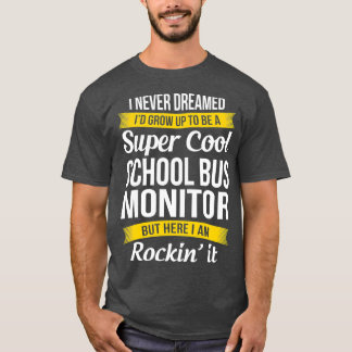 Schoolbuismonitor Funny Gift T-shirt