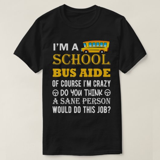 Schoolbus-aide Funny Terug naar school T-shirt (Design voorkant)