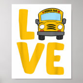 Schoolbus Busdriver Love School Poster (Voorkant)