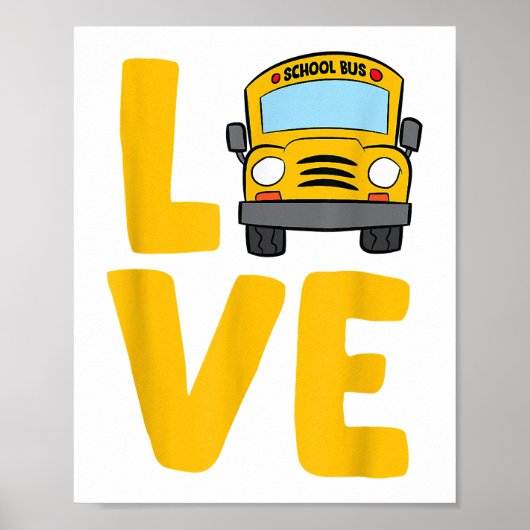 Schoolbus Busdriver Love School Poster (Voorkant)