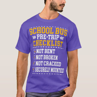 Schoolbus-checklist buschauffeur Funny Sayi T-shirt
