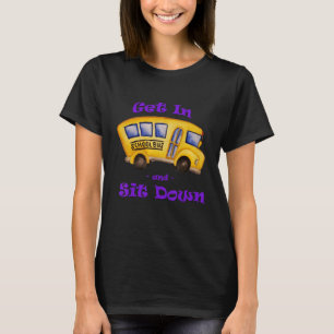 Schoolbus Stap in en ga zitten buschauffeur T-shirt