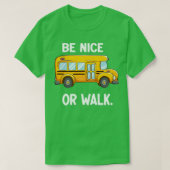 Schoolbusbestuurdersontwerp is mooi of loopt niet t-shirt (Design voorkant)