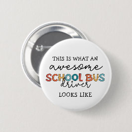 Schoolbusbestuurderswaardering Funny Gift Ronde Button 5,7 Cm